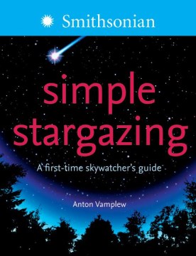 Book jacket for Simple stargazing : a first-time skywatcher's guide