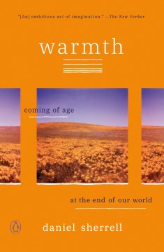 Book jacket for Warmth : coming of age at the end of the world