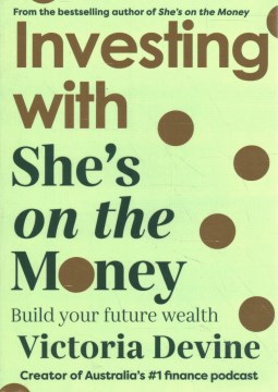Book jacket for Investing with She's on the Money : build your future wealth