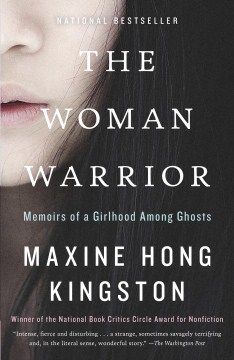Book jacket for The woman warrior : memoirs of a girlhood among ghosts