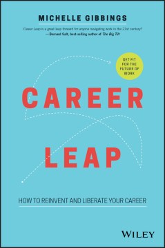 Book jacket for Career leap : how to reinvent and liberate your career