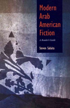 Book jacket for Modern Arab American fiction : a reader's guide
