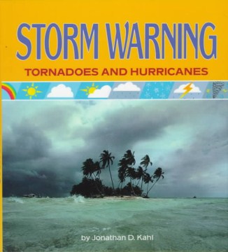 Book jacket for Storm warning : tornadoes and hurricanes