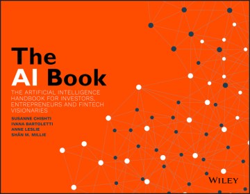 Book jacket for The AI book : the artificial intelligence handbook for investors, entrepreneurs and fintech visionaries
