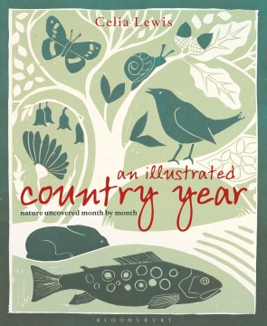 Book jacket for An illustrated country year : nature uncovered month by month