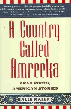 Book jacket for A country called Amreeka : Arab roots, American stories