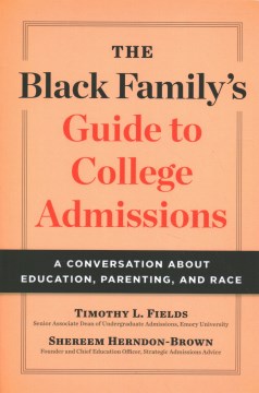 Book jacket for The Black family's guide to college admission : a conversation about education, parenting, and race