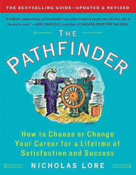 Book jacket for The pathfinder : how to choose or change your career for a lifetime of satisfaction and success