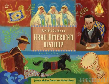 Book jacket for A kid's guide to Arab American history : more than 50 activities