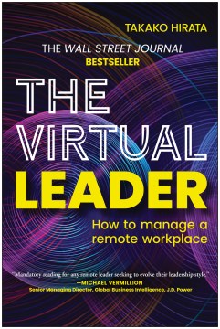 Book jacket for The virtual leader : how to manage a remote workplace