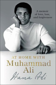 Cover art for At Home With Muhammad Ali : A Memoir of Love, Loss, and Forgiveness