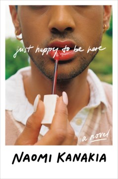 Book jacket for Just happy to be here : [a novel]