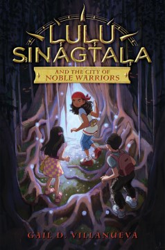 Book jacket for Lulu Sinagtala and the city of noble warriors