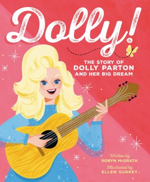 Book jacket for Dolly! : the story of Dolly Parton and her big dream