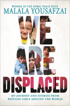 Book jacket for We are displaced : my journey and stories from refugee girls around the world