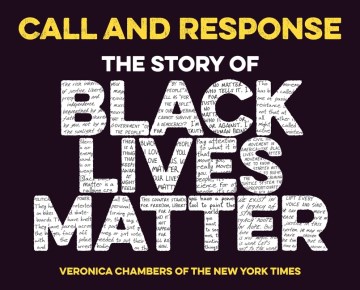 Book jacket for Call and response : the story of Black Lives Matter