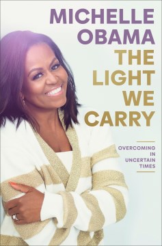 Book jacket for The light we carry : overcoming in uncertain times