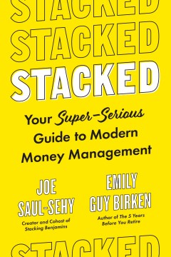 Book jacket for Stacked : your super-serious guide to modern money management