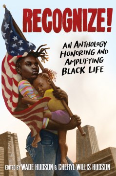 Book jacket for Recognize! : an anthology honoring and amplifying Black life