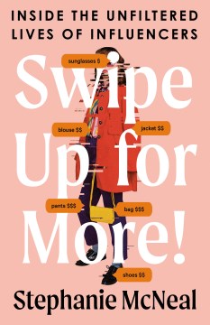 Book jacket for Swipe up for more! : inside the unfiltered lives of influencers
