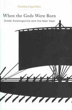 Cover art for When the gods were born : Greek cosmogonies and the Near East