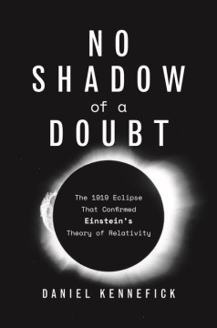 Book jacket for No shadow of a doubt : the 1919 eclipse that confirmed Einstein's theory of relativity