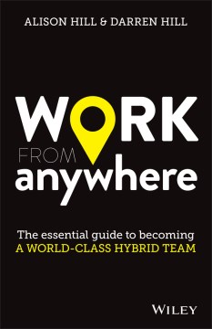 Book jacket for Work from anywhere : the essential guide to becoming a world-class hybrid team