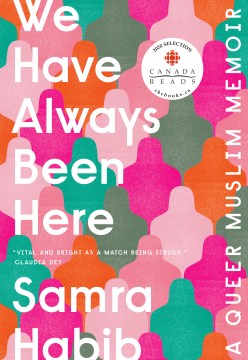 Book jacket for We have always been here : a queer Muslim memoir