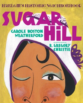 Book jacket for Sugar Hill : Harlem's historic neighborhood