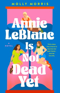Book jacket for Annie Leblanc Is Not Dead Yet