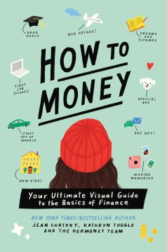 Book jacket for How to money : your ultimate visual guide to the basics of finance