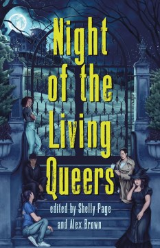 Book jacket for Night of the living queers / 13 Tales of Terror & Delight