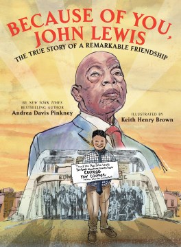 Book jacket for Because of you, John Lewis : the true story of a remarkable friendship