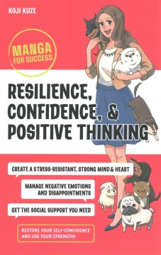 Book jacket for Resilience, confidence, & positive thinking : manga for success
