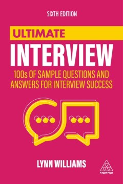 Book jacket for Ultimate interview : 100s of sample questions and answers for interview success
