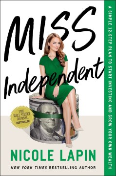 Book jacket for Miss Independent : a simple 12-step plan to start investing and grow your own wealth