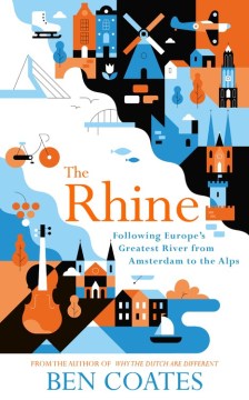 Book jacket for The Rhine : following Europe's greatest river from Amsterdam to the Alps