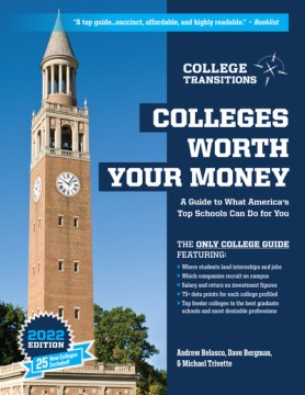 Book jacket for Colleges worth your money : a guide to what America's top schools can do for you