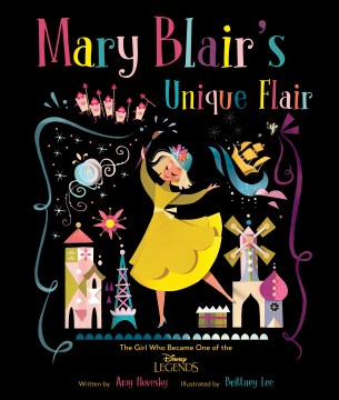 Book jacket for Mary Blair's unique flair : the girl who became one of the Disney legends