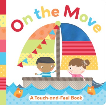 Book jacket for On the move : a touch and feel book.
