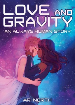 Book jacket for Love and gravity : an Always human story