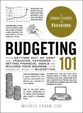 Book jacket for Budgeting 101 : from getting out of debt and tracking expenses to setting financial goals and building your savings, your essential guide to budgeting