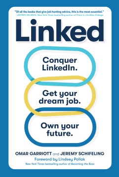 Book jacket for Linked : conquer LinkedIn. land your dream job. own your future