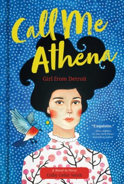 Book jacket for Call me Athena, girl from Detroit : a novel in verse