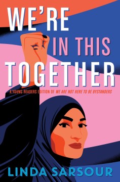 Book jacket for We're in this together : a young readers edition of We are not here to be bystanders