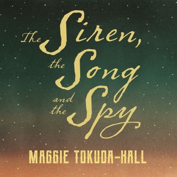 Book jacket for The Siren, the Song, and the Spy