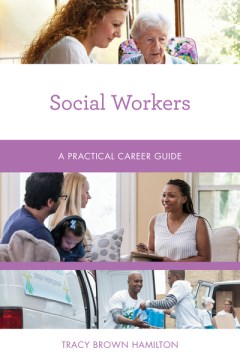 Book jacket for Social workers : a practical career guide