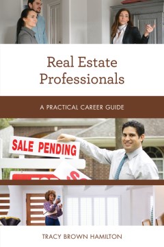 Book jacket for Real estate professionals : a practical career guide
