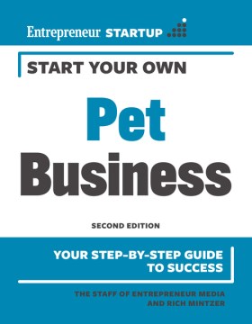 Book jacket for Start your own pet business : your step-by-step guide to success
