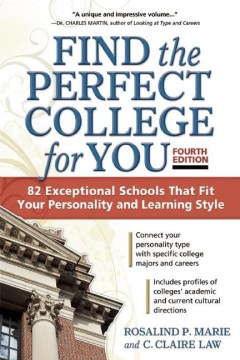 Book jacket for Find the perfect college for you : 82 exceptional school that fit your personality and learning style
